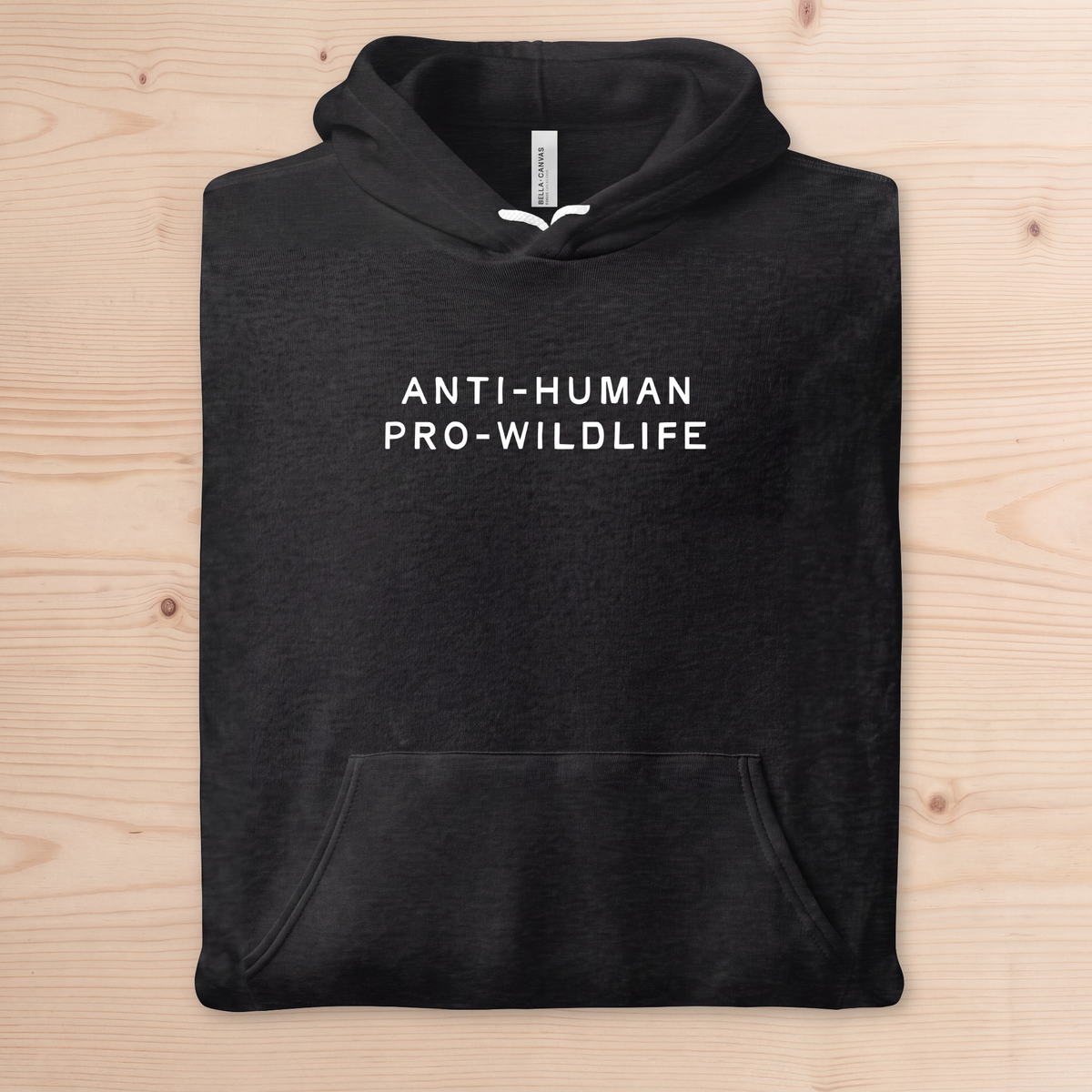"Anti-Human Pro-Wildlife" Pullover Hoodie