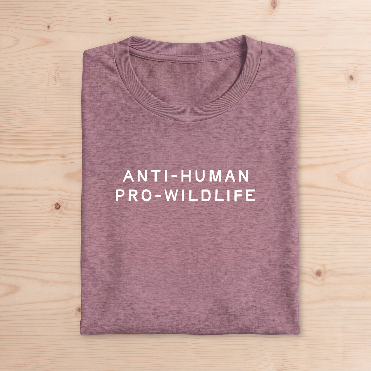 "Anti-Human Pro-Wildlife" Adult Tee